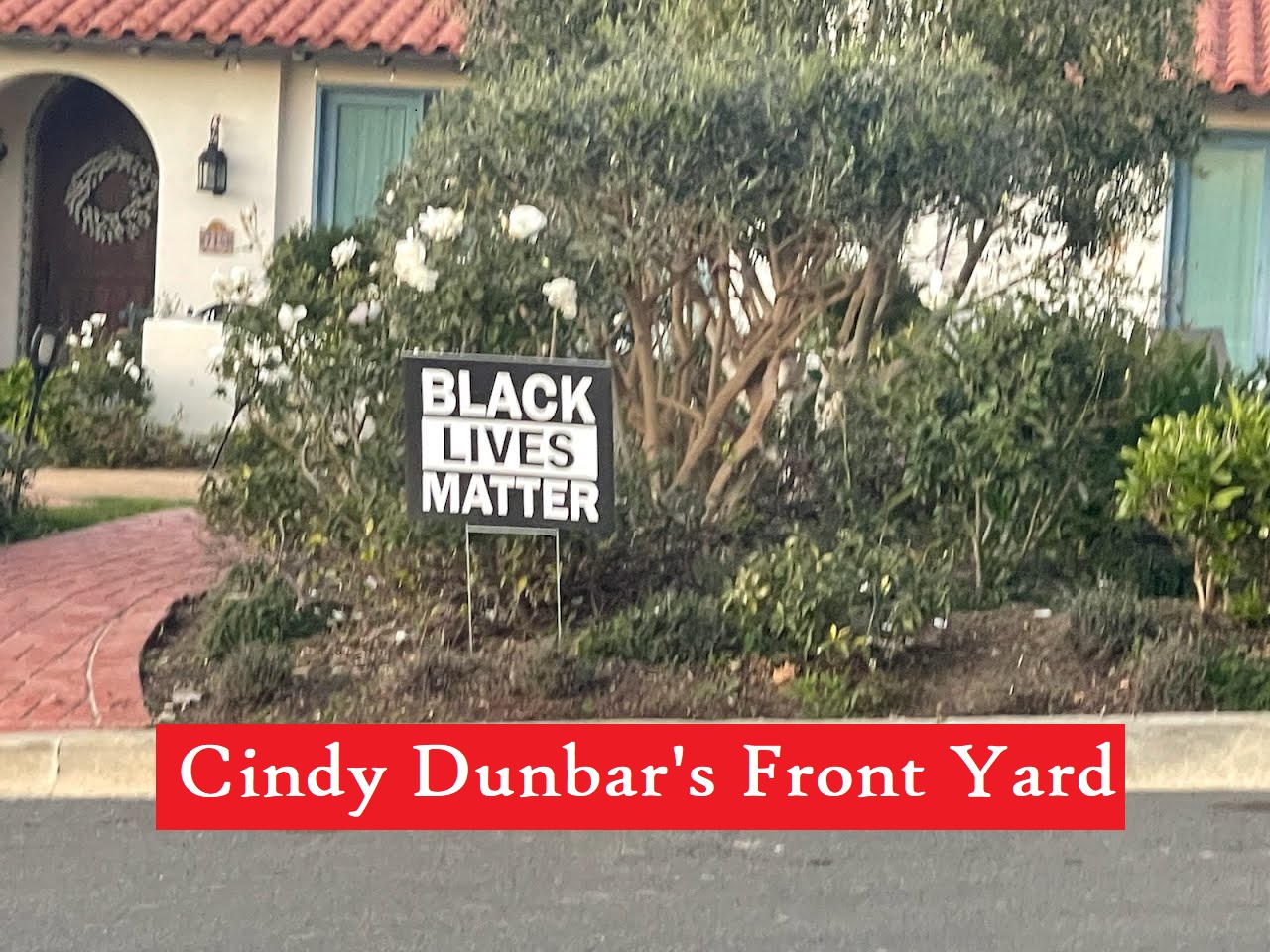 Cindy Dunbar BLM Front Yard
